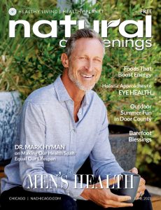 Natural Awakenings Chicago magazine cover with Dr. Mark Hyman on the cover sitting outside holding a cup of tea.