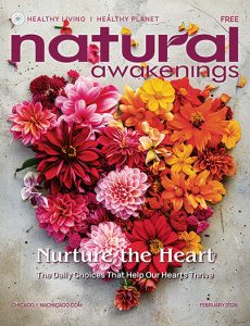 February 2026 natural awakenings chicago cover heart with flowers